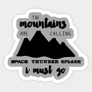 The Mountains are Calling Sticker